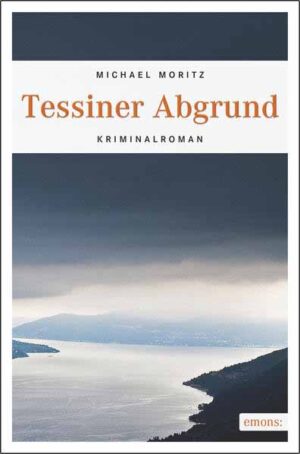 Tessiner Abgrund | Michael Moritz