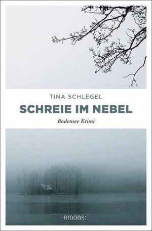 Schreie im Nebel | Tina Schlegel