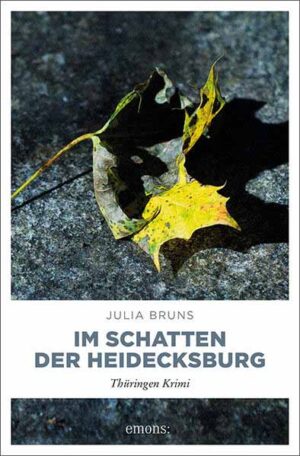 Im Schatten der Heidecksburg | Julia Bruns