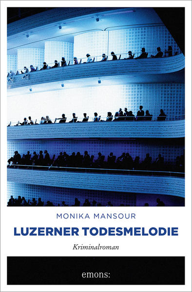 Luzerner Todesmelodie | Monika Mansour