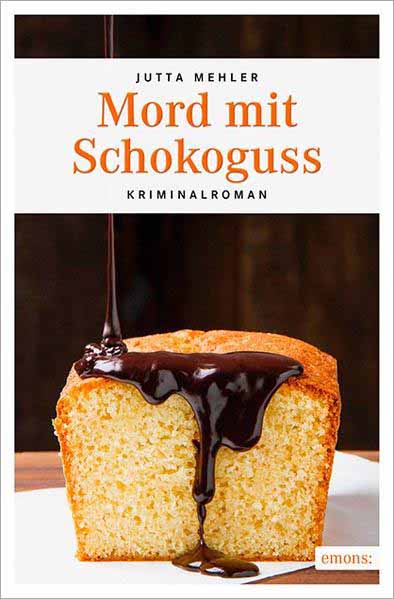 Mord mit Schokoguss | Jutta Mehler