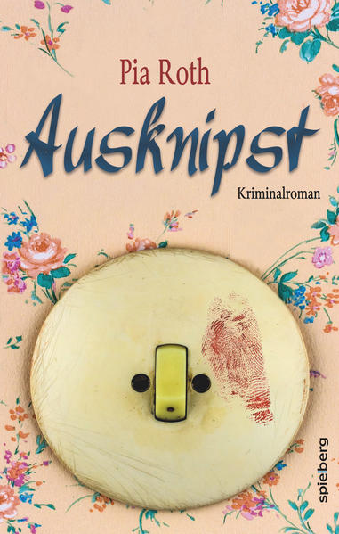 Ausknipst | Pia Roth