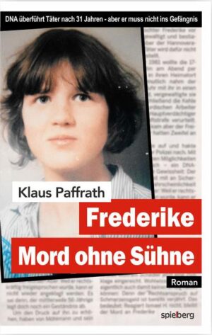 Frederike Mord ohne Sühne | Klaus Paffrath