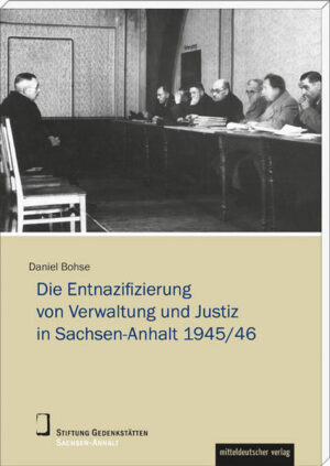 Die Entnazifizierung von Verwaltung und Justiz in Sachsen-Anhalt 1945/46 | Bundesamt für magische Wesen