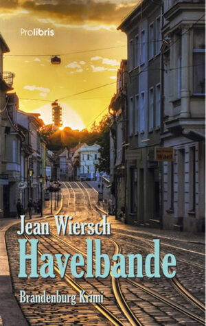 Havelbande Brandenburg Krimi | Jean Wiersch