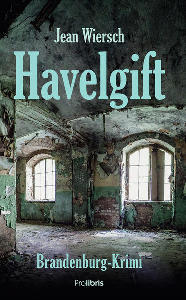 Havelgift Brandenburg-Krimi | Jean Wiersch