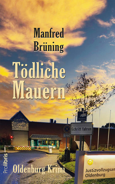 Tödliche Mauern Oldenburg-Krimi | Manfred Brüning