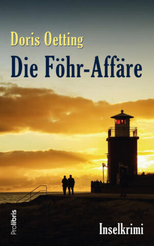 Die Föhr-Affäre Inselkrimi | Doris Oetting