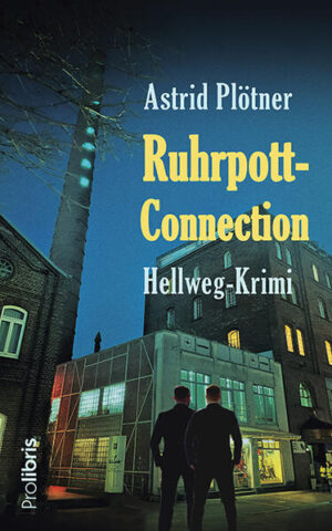 Ruhrpott-Connection Hellweg-Krimi | Astrid Plötner