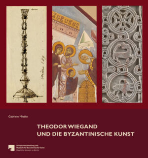 Theodor Wiegand und die byzantinische Kunst | Bundesamt für magische Wesen