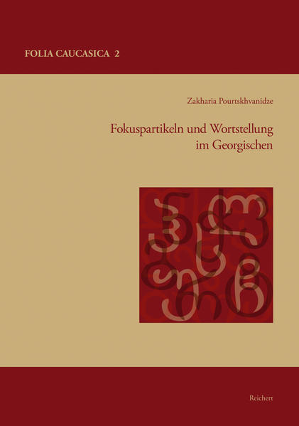 Fokuspartikeln und Wortstellung im Georgischen | Bundesamt für magische Wesen