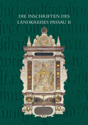 Die Inschriften des Landkreises Passau bis 1650 | Bundesamt für magische Wesen