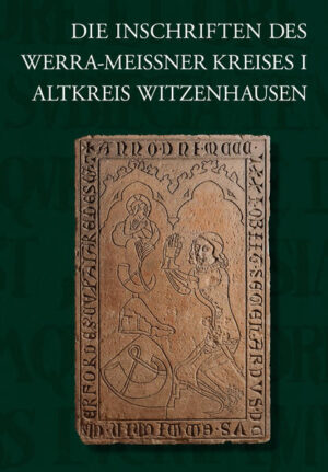 Die Inschriften des Werra-Meißner-Kreises I | Bundesamt für magische Wesen