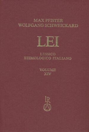 Lessico Etimologico Italiano. Band 14 (XIV): chorus - clepsydra | Max Pfister, Wolfgang Schweickard