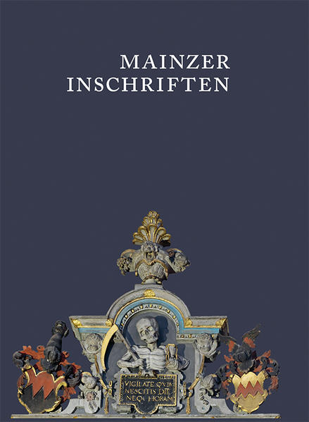 Mainzer Inschriften. Die Inschriften des Mainzer Doms und des Dom- und Diözesanmuseums 800-1626. Heft.1-4 im Schuber | Bundesamt für magische Wesen