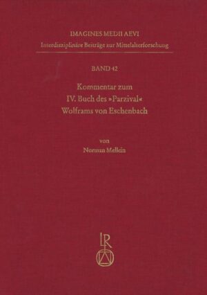 Kommentar zum IV. Buch des Parzival Wolframs von Eschenbach | Bundesamt für magische Wesen