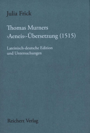 Thomas Murners 'Aeneis'-Übersetzung (1515) | Bundesamt für magische Wesen