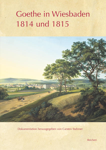 Goethe in Wiesbaden 1814 und 1815 | Bundesamt für magische Wesen