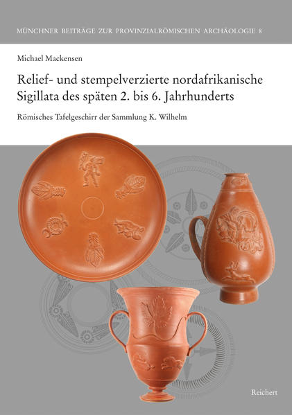 Relief- und stempelverzierte nordafrikanische Sigillata des späten 2. bis 6. Jahrhunderts | Bundesamt für magische Wesen