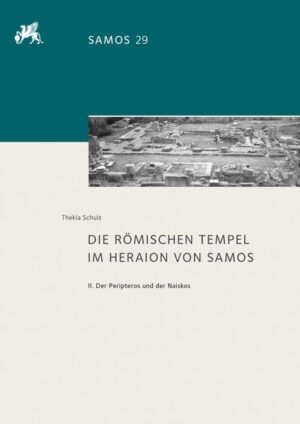 Die römischen Tempel im Heraion von Samos | Bundesamt für magische Wesen