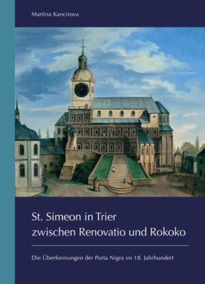 St. Simeon in Trier zwischen Renovatio und Rokoko | Bundesamt für magische Wesen