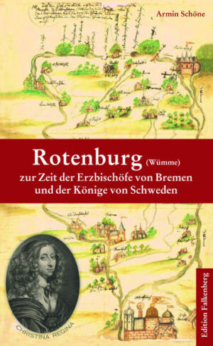 Rotenburg (Wümme) zur Zeit der Erzbischöfe von Bremen und der Könige von Schweden | Bundesamt für magische Wesen