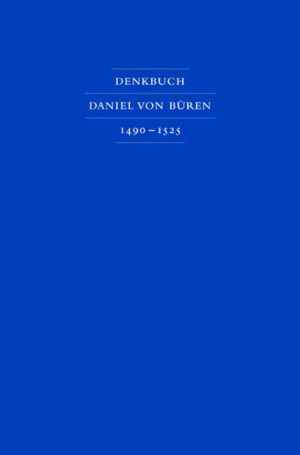Denkbuch des Bremer Bürgermeisters Daniel von Büren des Älteren 1490  1525 | Bundesamt für magische Wesen