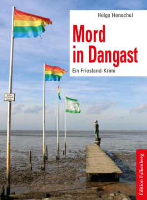 Mord in Dangast Ein Friesland-Krimi | Helga Henschel