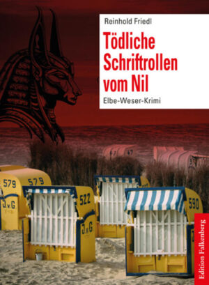 Tödliche Schriftrollen vom Nil Elbe-Weser-Krimi, Band 3 | Reinhold Friedl