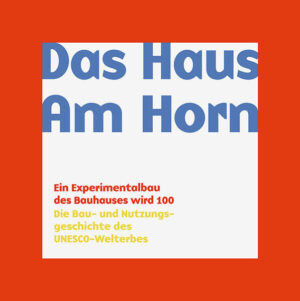 Das Haus Am Horn | Michael Siebenbrodt, Christiane Wolf
