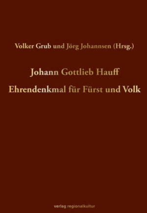 Johann Gottlieb Hauff  Ehrendenkmal für Fürst und Volk | Bundesamt für magische Wesen