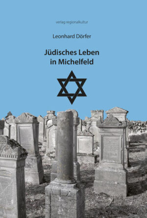Jüdisches Leben in Michelfeld | Bundesamt für magische Wesen
