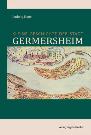 Kleine Geschichte der Stadt Germersheim | Bundesamt für magische Wesen