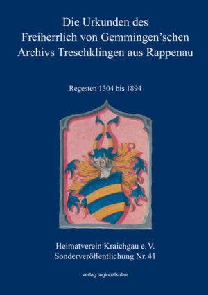 Die Urkunden des Freiherrlich von Gemmingenschen Archivs Treschklingen aus Rappenau | Bundesamt für magische Wesen