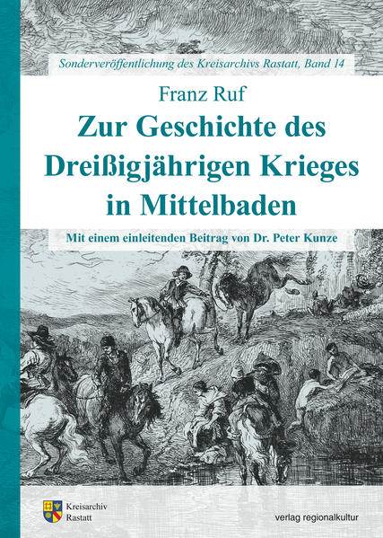 Zur Geschichte des Dreißigjährigen Krieges in Mittelbaden | Bundesamt für magische Wesen