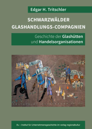 Schwarzwälder Glashandlungs-Compagnien | Edgar H. Tritschler