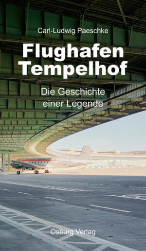 Flughafen Tempelhof | Carl-Ludwig Paeschke