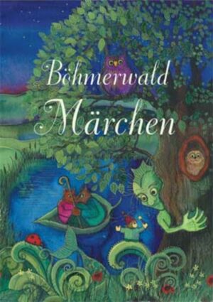 Böhmerwald Märchen | Bundesamt für magische Wesen