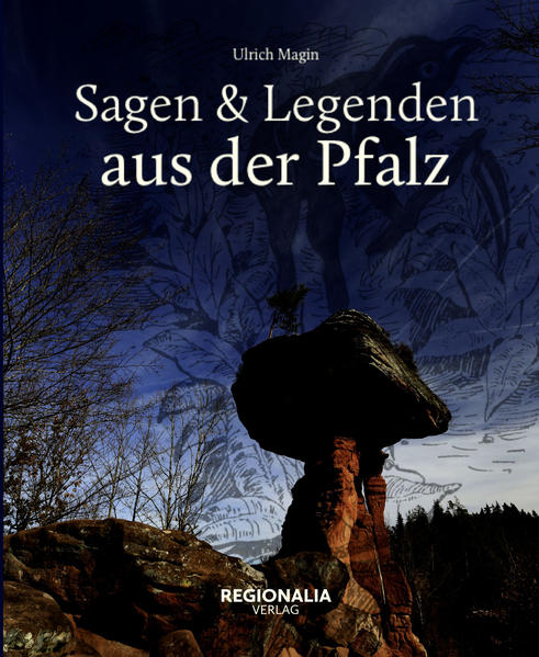 Sagen und Legenden aus der Pfalz | Bundesamt für magische Wesen