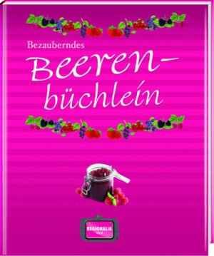 Fruchtig und lecker - genießen Sie Kuchen, Marmeladen, Saucen und viel mehr mit Erdbeeren, Brombeeren, Johannis- oder Himbeeren. Ein Buch mit vielen köstlichen Überraschungen.