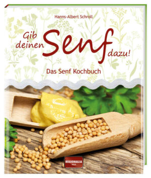 Senf, das kleine Wunder Senf ist ein kleines Wunder: Er kann mild, scharf und süß sein, seine vielen Variationen erfreuen stets aufs Neue unseren Gaumen