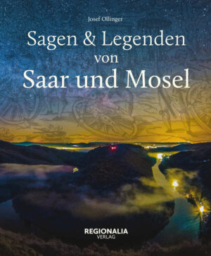 Sagen und Legenden von Saar und Mosel | Bundesamt für magische Wesen