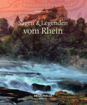 Sagen und Legenden vom Rhein | Bundesamt für magische Wesen