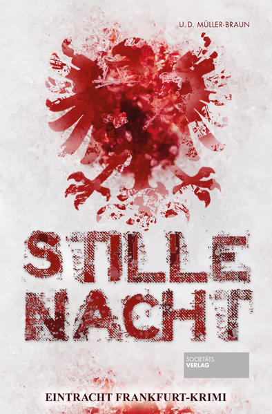 Stille Nacht Eintracht Frankfurt-Krimi | Dana Müller-Braun und Ulrich Müller-Braun