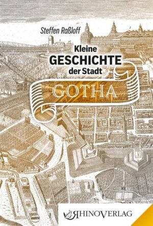 Kleine Geschichte der Stadt Gotha | Bundesamt für magische Wesen
