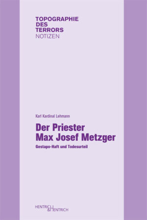 Der Priester Max Josef Metzger | Bundesamt für magische Wesen
