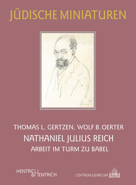 Nathaniel Julius Reich: Arbeit im Turm zu Babel | Thomas L. Gertzen