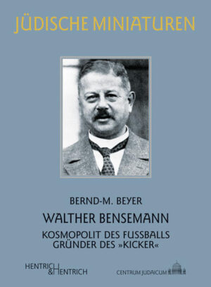Walther Bensemann | Bundesamt für magische Wesen