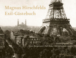 Magnus Hirschfelds Exil-Gästebuch 19331935 | Bundesamt für magische Wesen