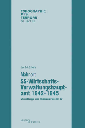 Mahnort SS-Wirtschafts-Verwaltungshauptamt 19421945 | Bundesamt für magische Wesen